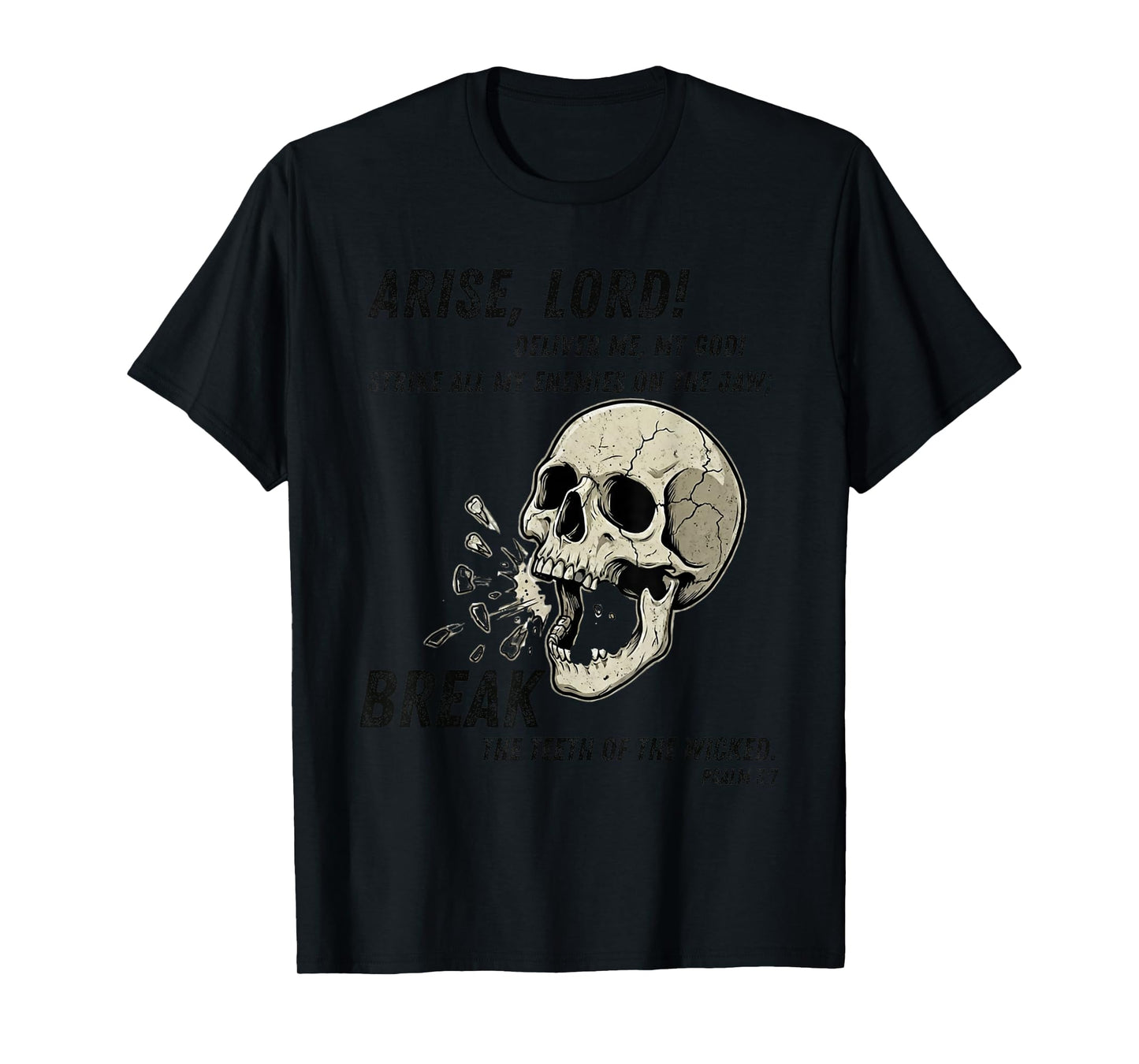 Psalm 3:7 Prayer of Deliverance Faith Design T-Shirt