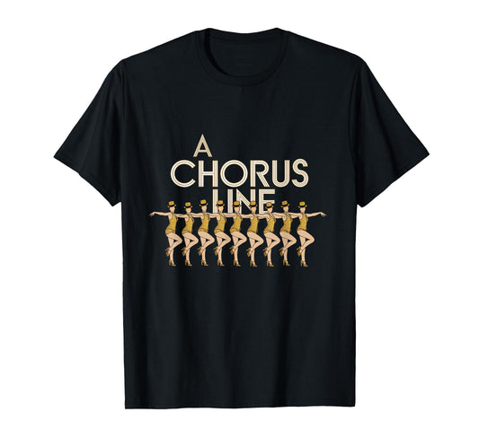 Chorus Line Retro Musical Theater Classic Broadway Theatre T-Shirt