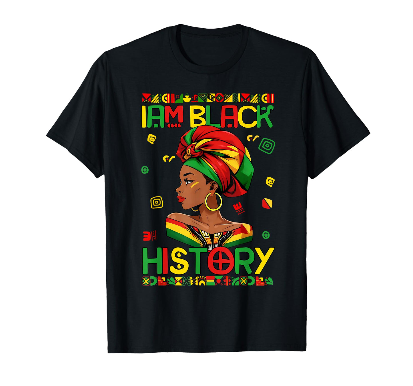 I Am Black History Black Woman African Melanin Queen Africa T-Shirt