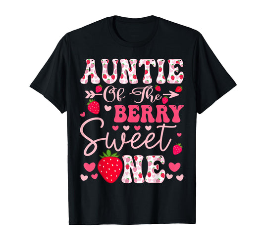 Auntie Of The Berry Sweet One Strawberry 1St Birthday T-Shirt