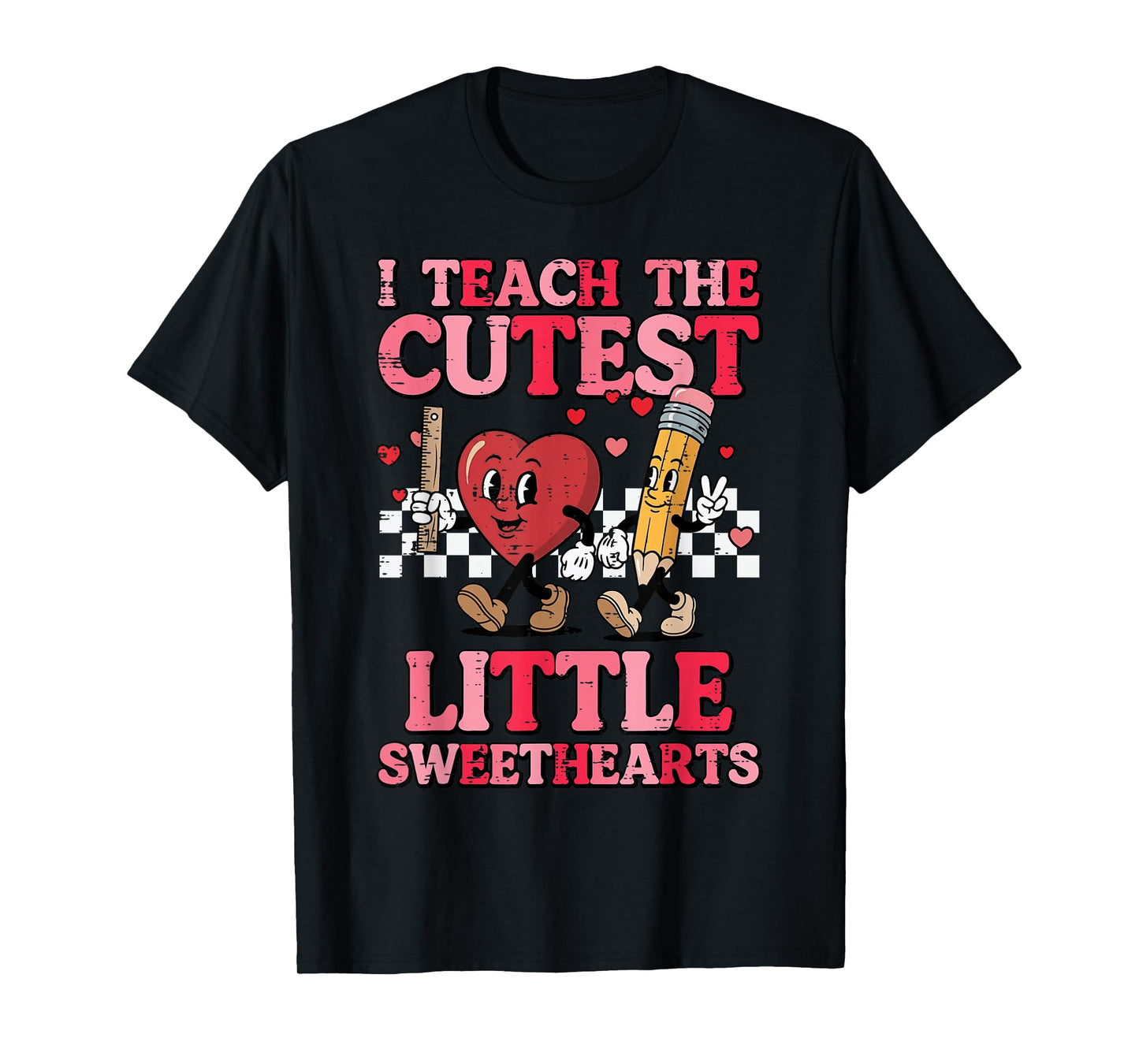 Valentines Day I Teach Cutest Sweethearts Teacher Women T-Shirt