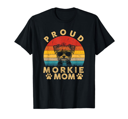 Proud Morkie Mom Gifts I Love My Dog Mom Mama Mothers Day T-Shirt for Men Women Kids