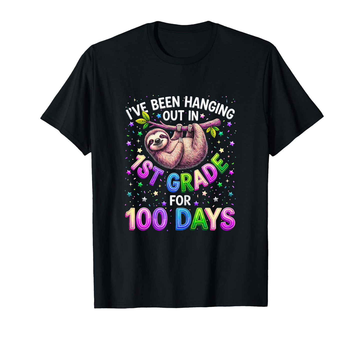 Funny Sloth I've Been Hanging Out in 1st Grade for 100 Days T-Shirt