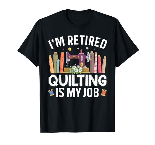 Cool Quilting Art For Women Mom Grandma Stitch Sewer Quilter T-Shirt