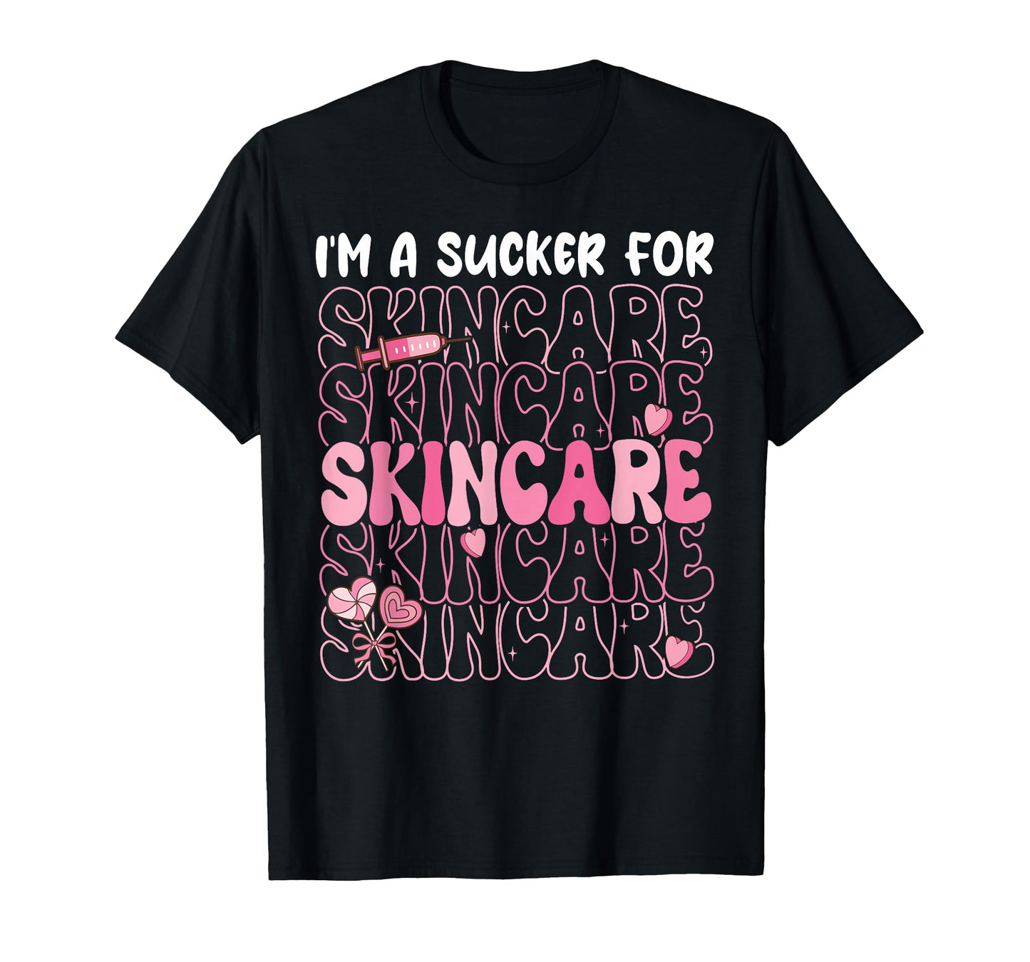 I'm A Sucker for Skincare Dermatology Therapist Valentines T-Shirt