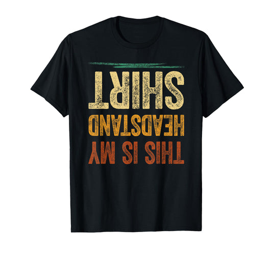 This Is My Headstand Sports Shirt Boys Girls T-Shirt