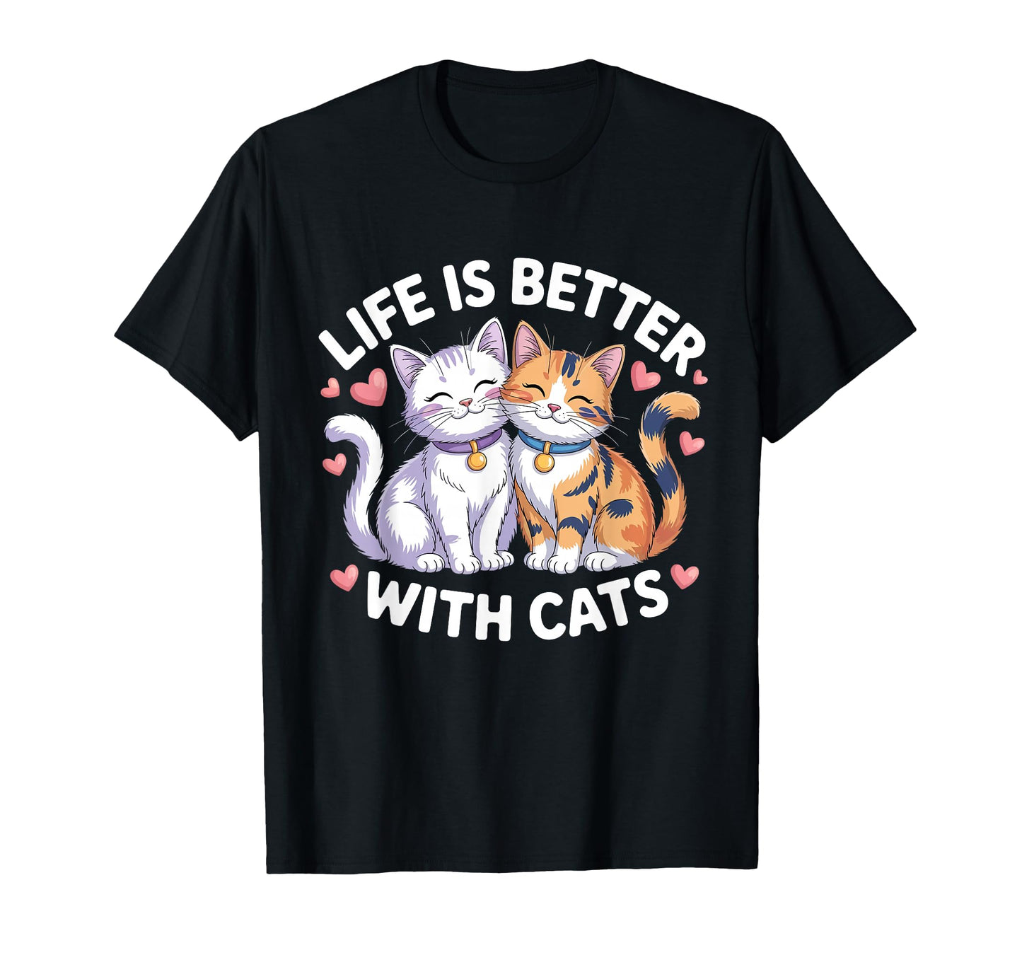 Valentine's Cat Lover Life is Better with Cats Mother's Day T-Shirt