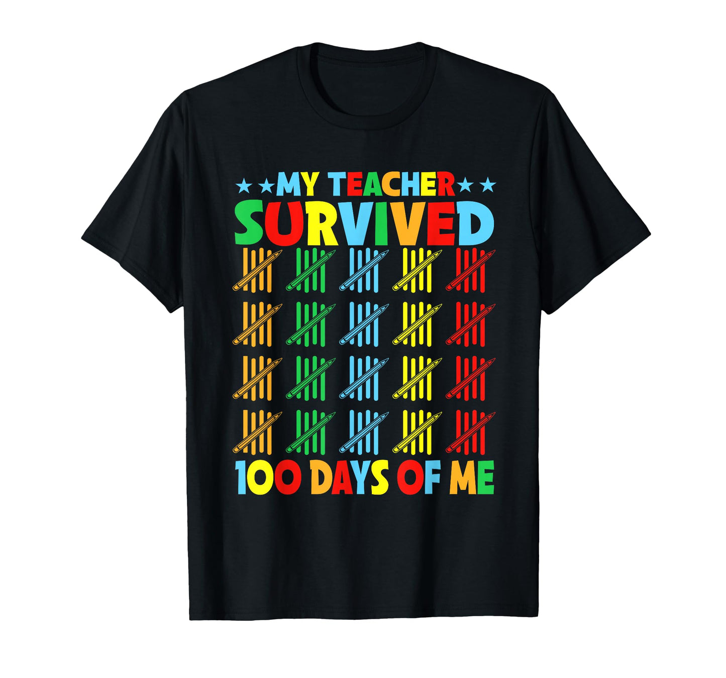 My Teacher Survived 100 Days of Me 100th Day School T-Shirt