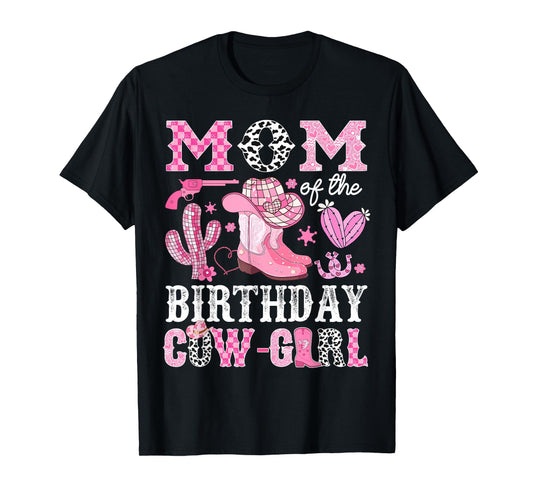 Mom Of The Birthday Cow-Girl Rodeo Cowgirl Bday T-Shirt