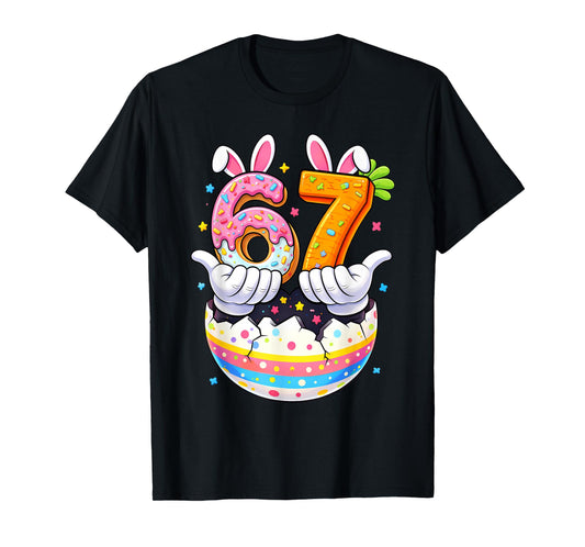 Boys Girls Easter Eggs Funny Bunny Six Seven 67 Memes 6 7 T-Shirt
