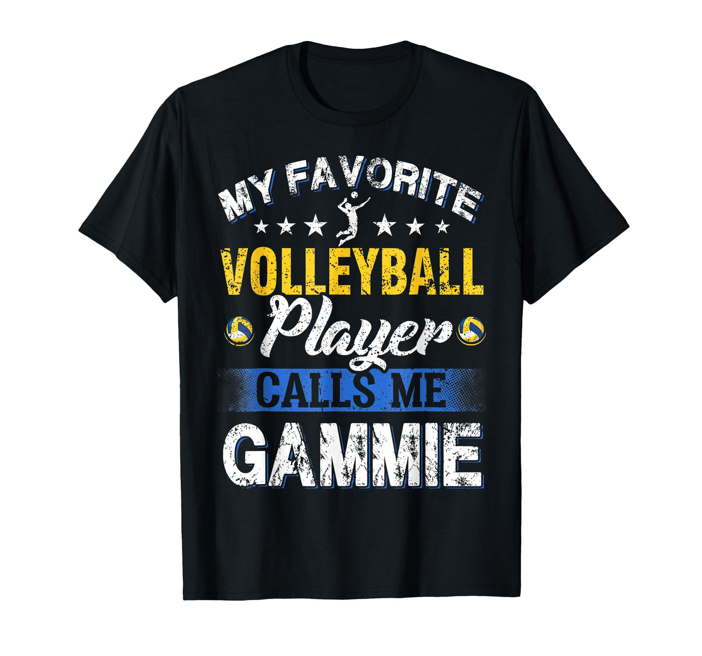 My Favorite Volleyball Player Calls Me Gammie T-Shirt