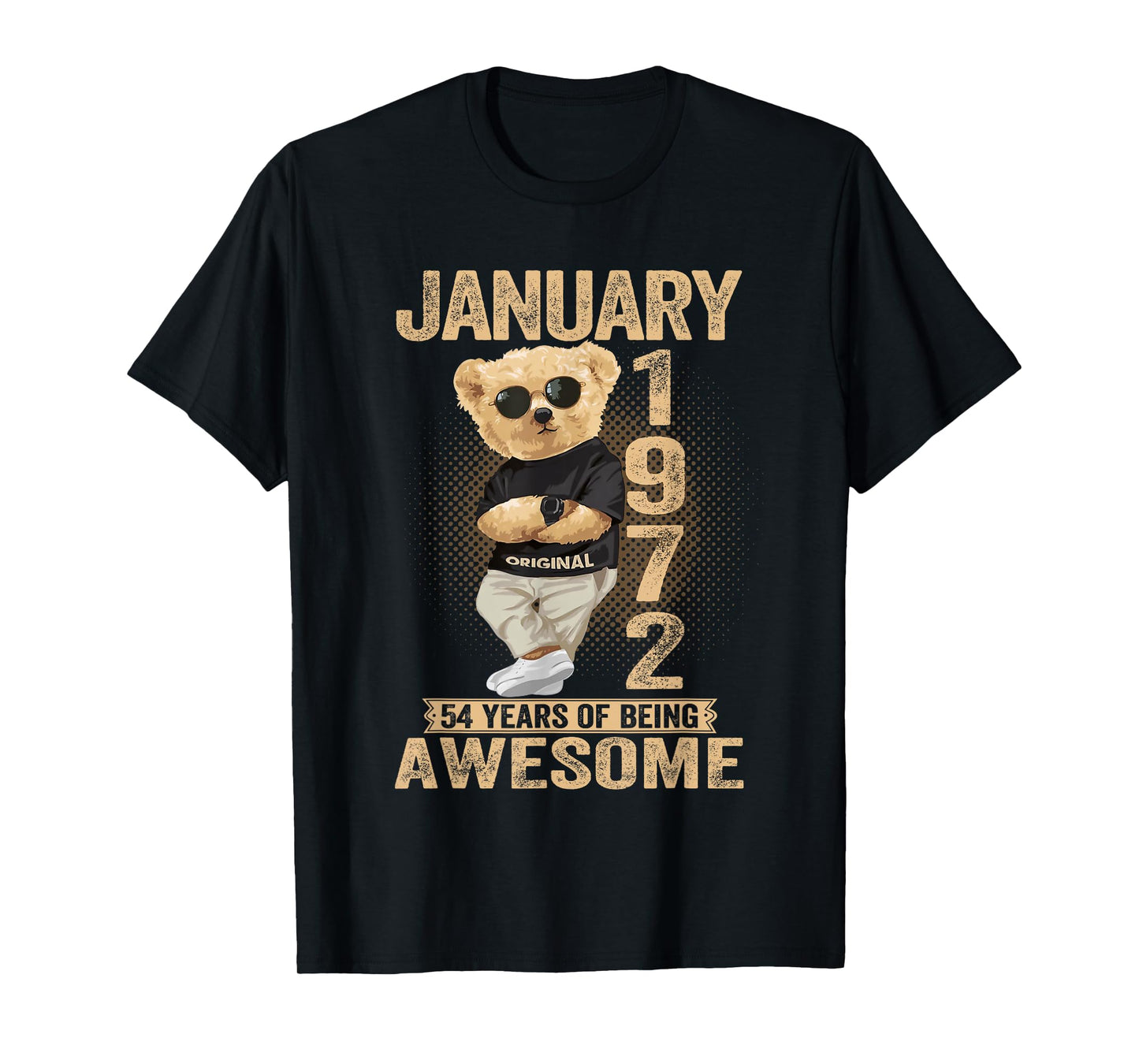 54 Year Old January 1972 Teddy Bear 54th Birthday Men Women T-Shirt