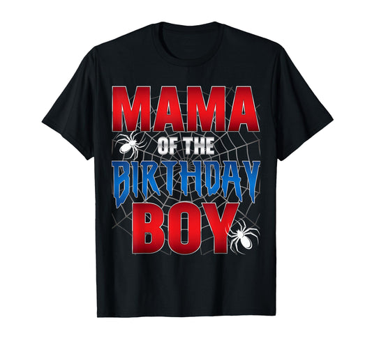 Mama Of The Birthday Boy Spider Web Birthday Party Matching T-Shirt