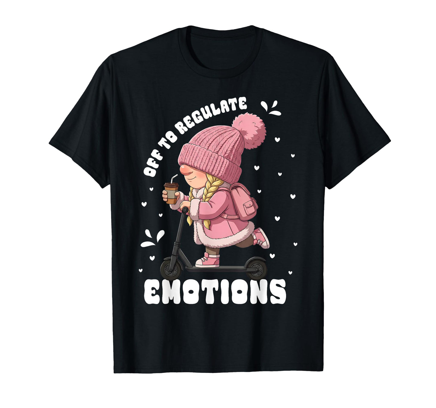 Off to Regulate Emotions Funny Gnome Psychologist Counselor T-Shirt