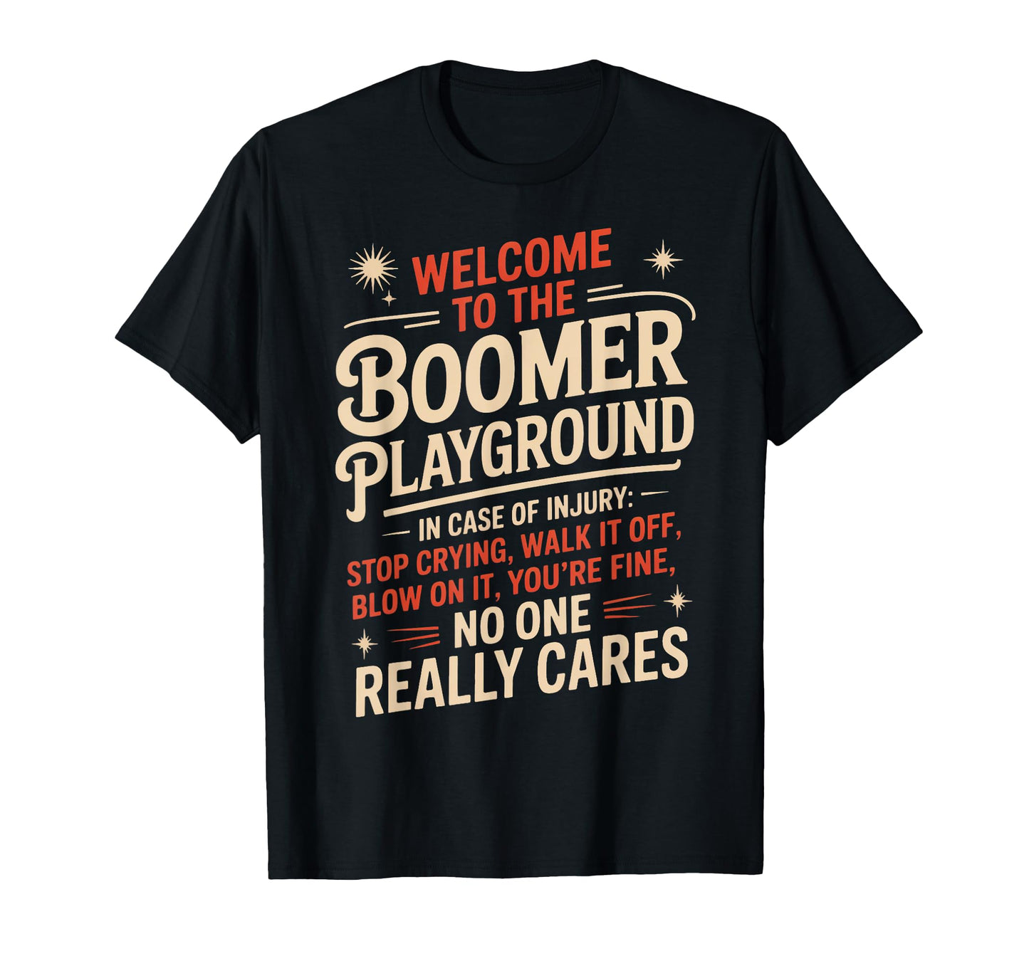 Boomer Playground Baby Boomer Humor Boomer Funny Boomer T-Shirt