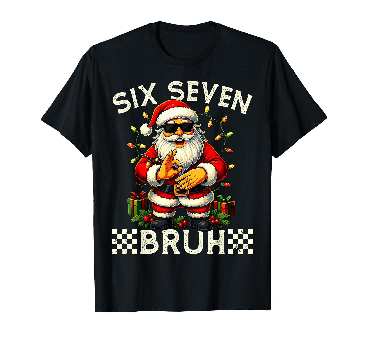 Funny Christmas Santa Claus 67 Meme Six Seven Bruh T-Shirt