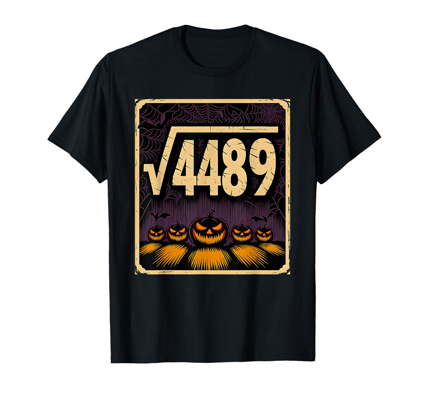 Square Root 4489 Halloween Pumpkin Math Joke 6 7 Scary 67 T-Shirt