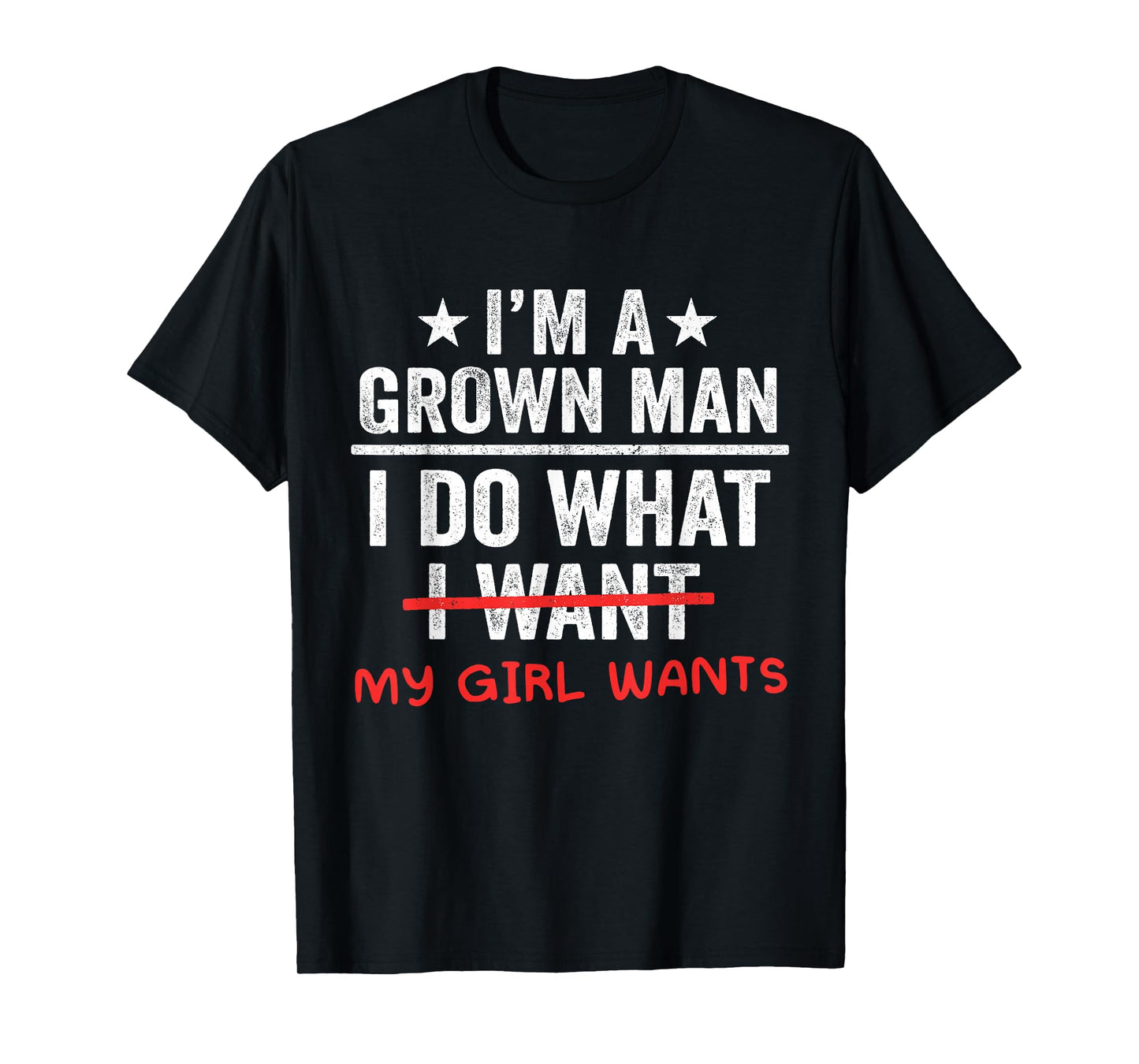 Funny Dad I'm A Grown Man I Do What My Daughter Wants Father T-Shirt