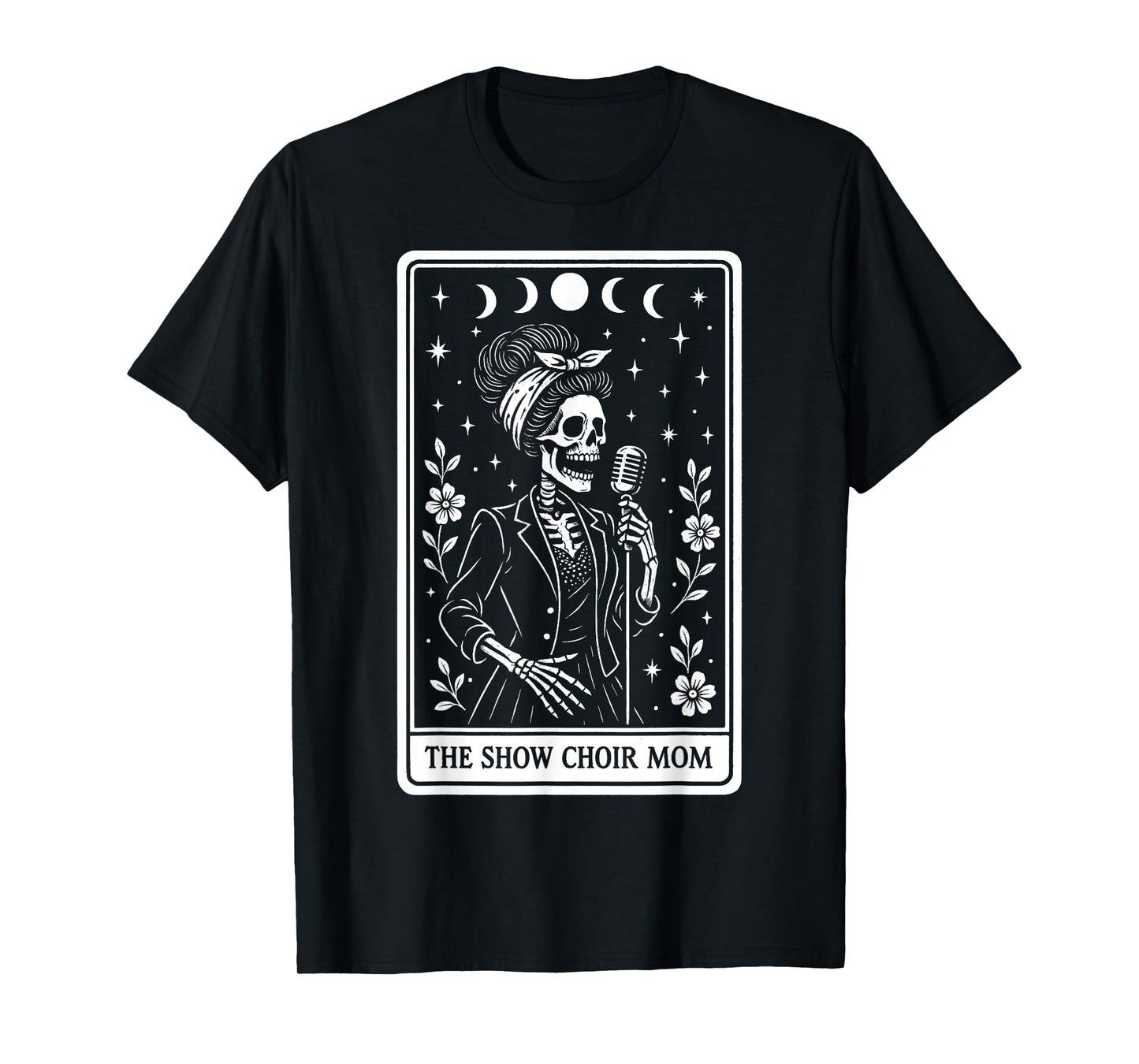 The Show Choir Mom Mama Chorister Singing Skeleton Tarot T-Shirt
