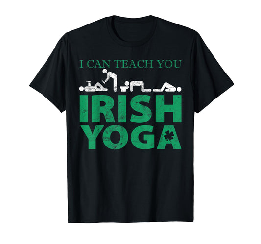 I Can Teach You Irish Yoga St Patricks Day Gift Graphic T-Shirt