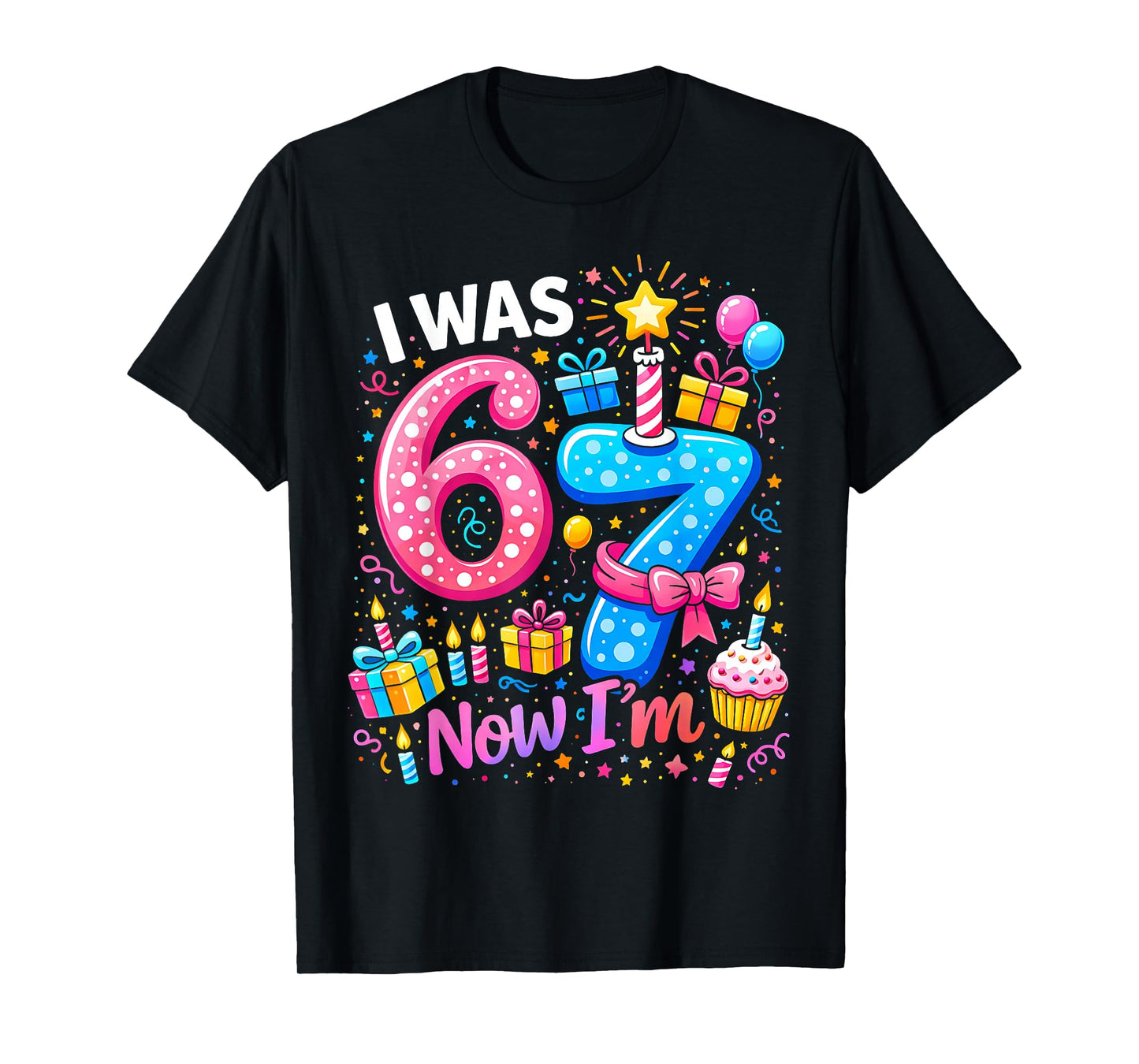7th Birthday Girl I was 6 Now I'm 7 Years Old Girls Birthday T-Shirt
