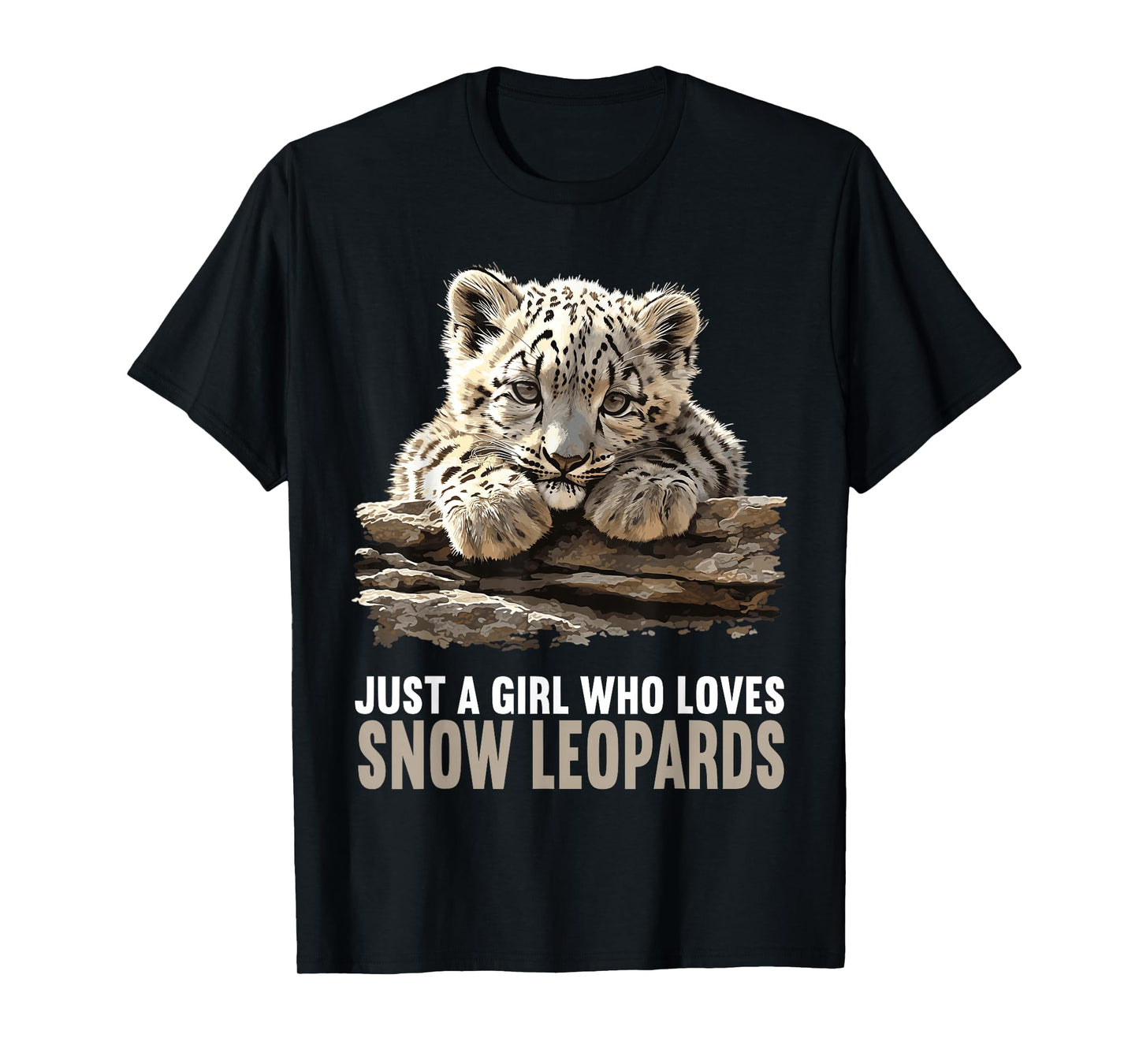 Just a Girl who loves Snow Leopards Lovers Snow Leopard T-Shirt