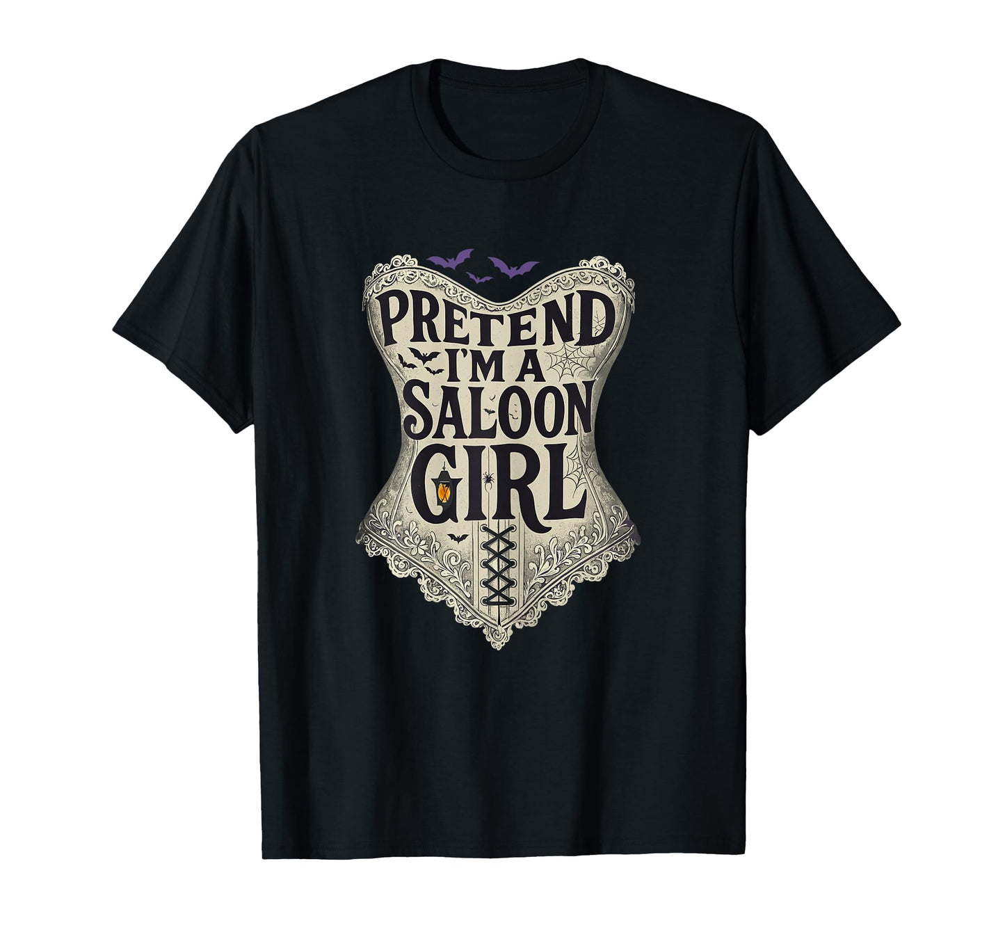 Pretend Im a Saloon Girl Western Bartender Halloween Costume T-Shirt