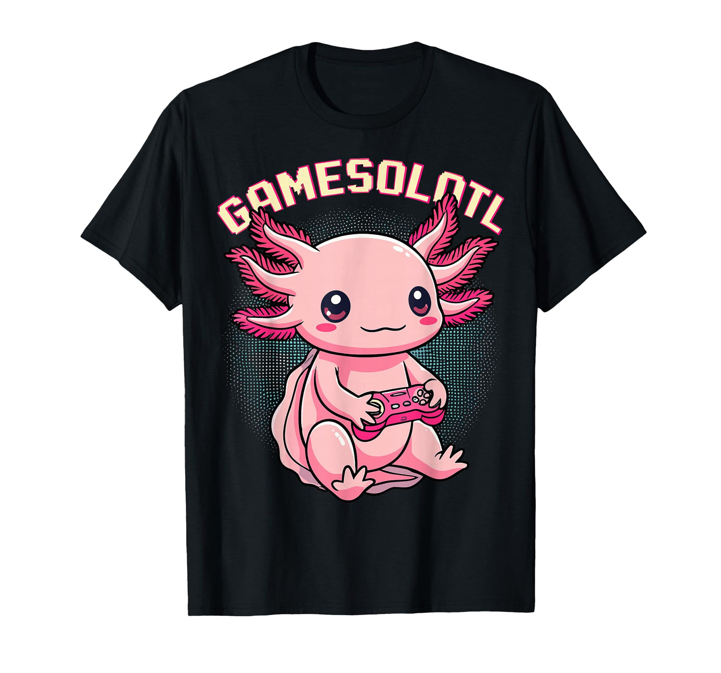Axolotl Gamesolotl Funny Video Games Axolotl T-Shirt