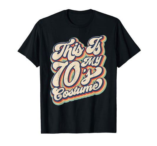 This Is My 70s Costume Vintage Retro Halloween 70's Hippie T-Shirt