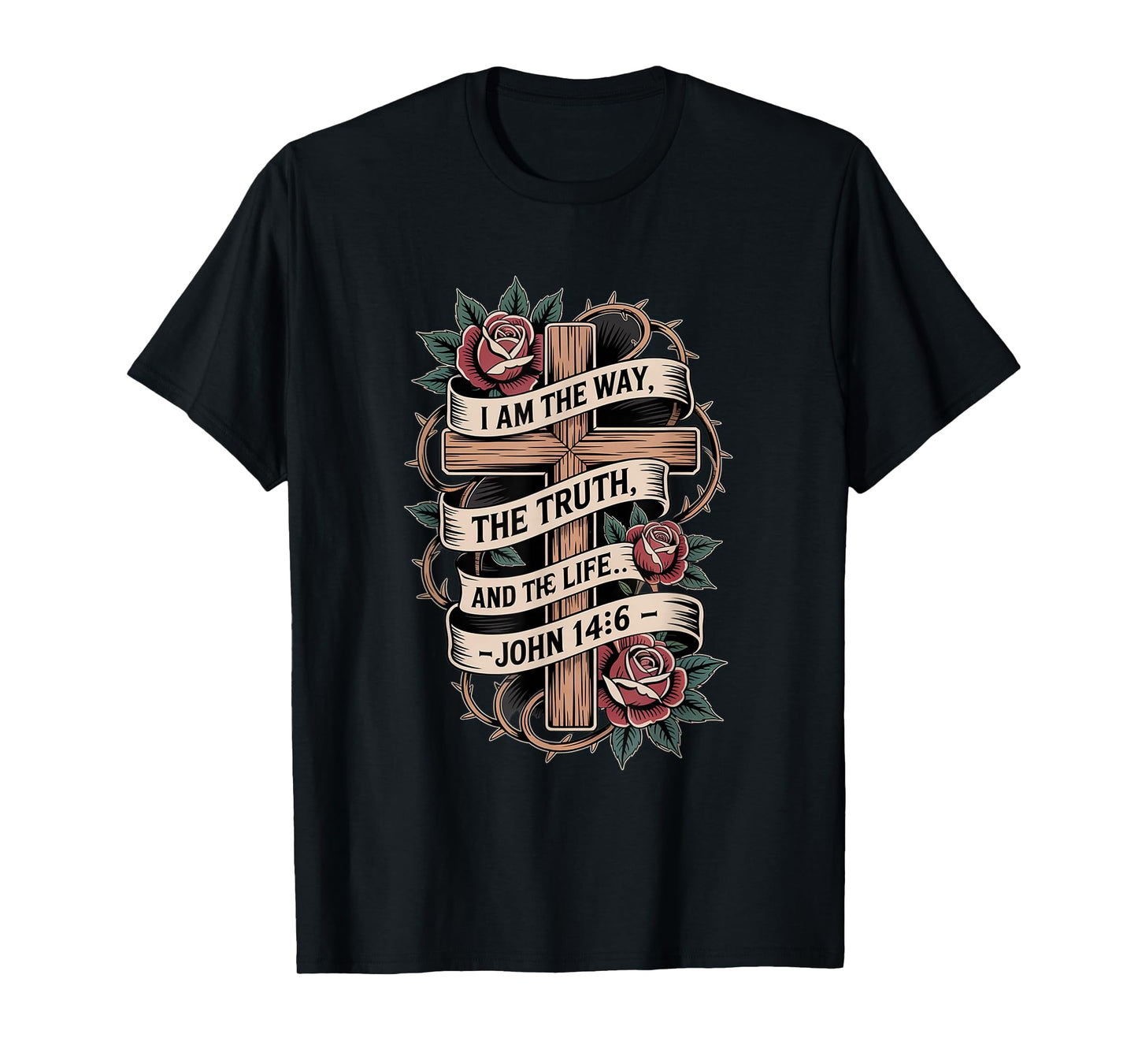 I am The Truth The Way and The Life John 14:16 T-Shirt