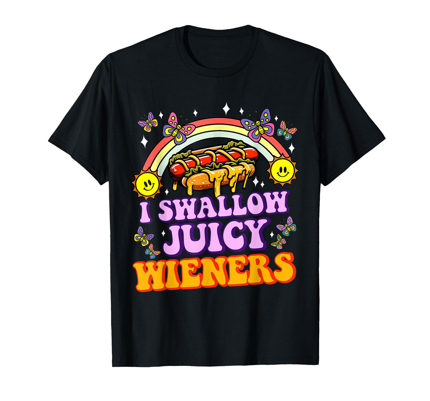 I Swallow Juicy Wiener Funny Embarrassing Adult Humor Women T-Shirt