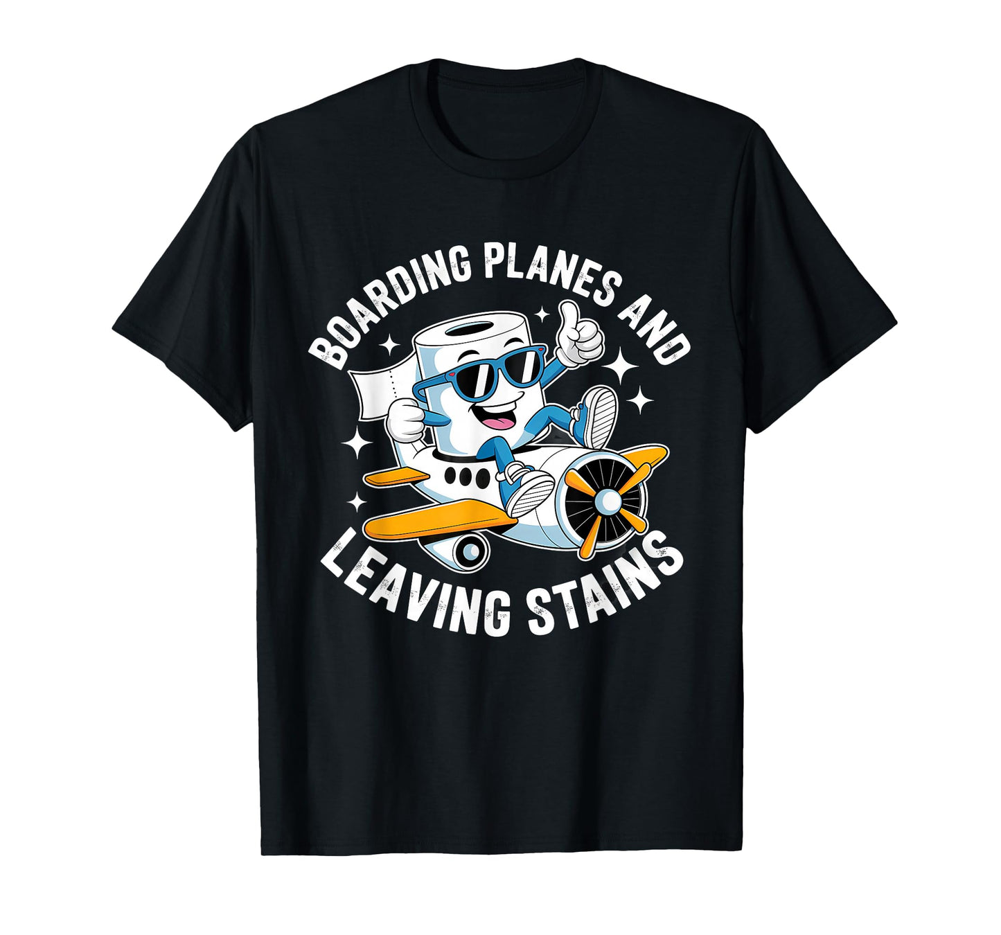 Boarding Planes Leaving Stains Funny Embarrassing Airport T-Shirt
