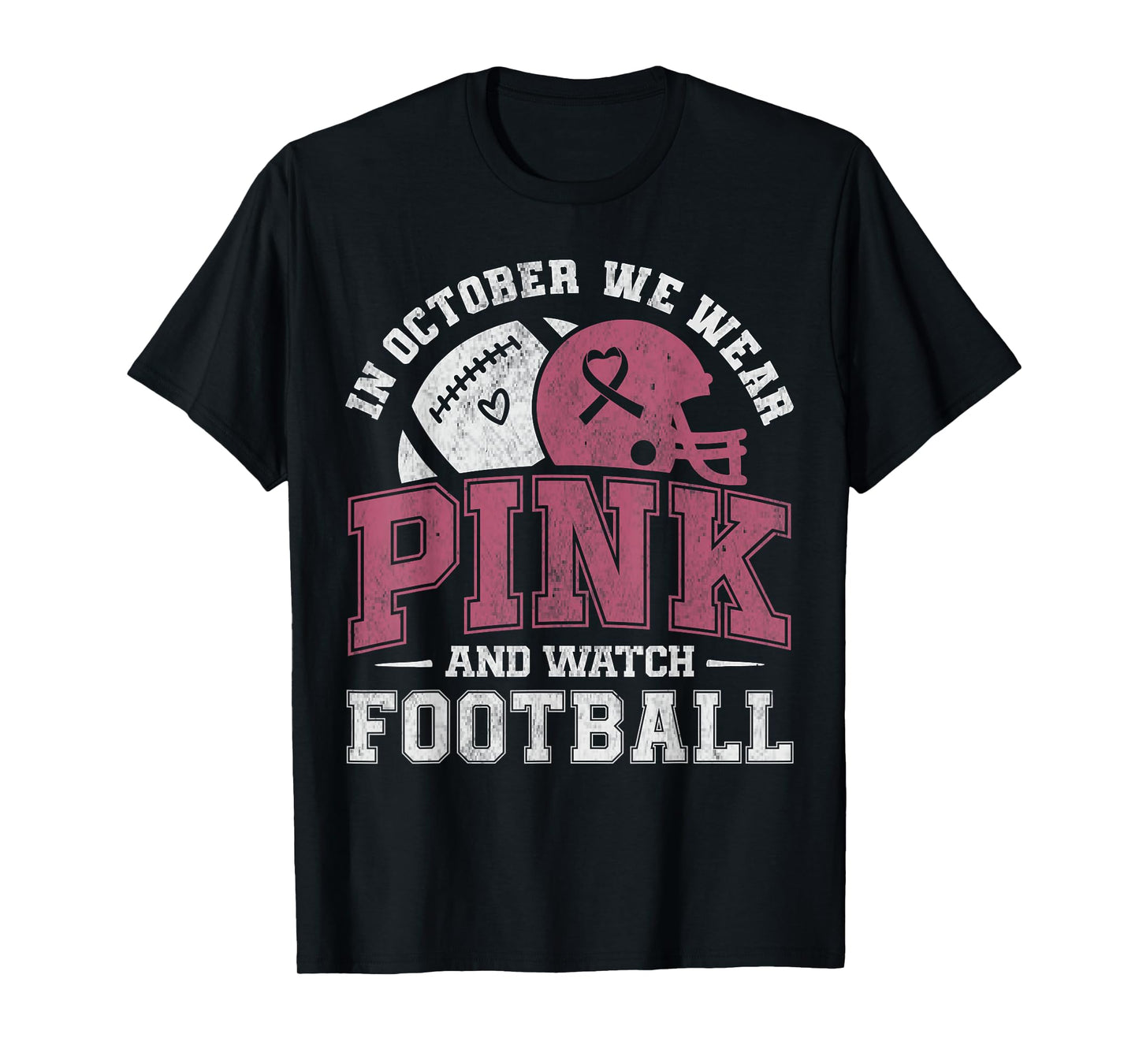 in October We Wear Pink Breast Cancer Football Men Boys T-Shirt