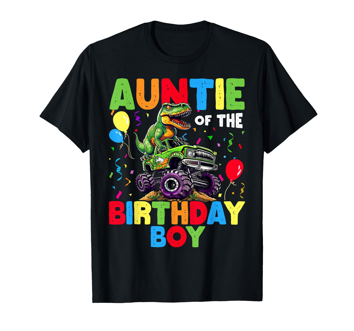 Auntie Of The Birthday Boy Dinosaur T-Rex Monster Truck T-Shirt