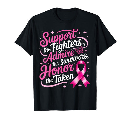 Breast Cancer Awareness Support Fighters Admire Survivors T-Shirt