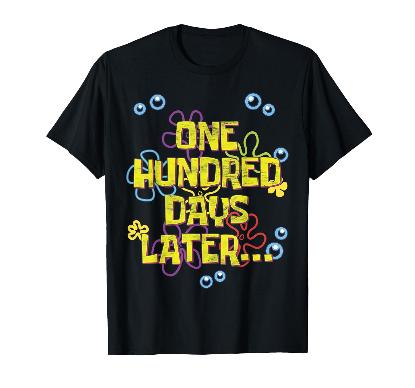 Funny One Hundred Days Later 100th Day of School T-Shirt