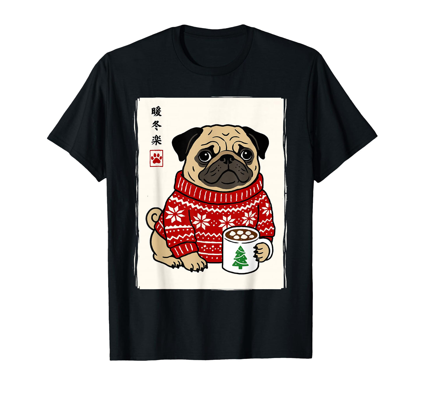 Pug Christmas Dog Mom Japanese Men Women Kids Funny Pug T-Shirt