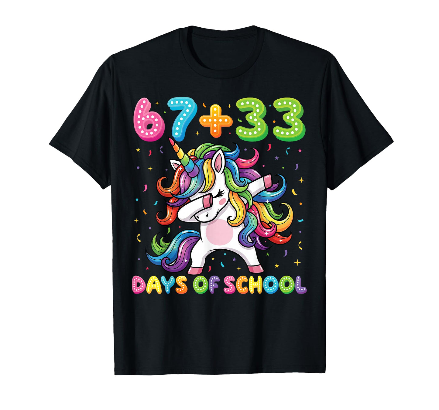 67+33 Days of School Unicorn Funny 6 7 Six Seven Girls Kids T-Shirt