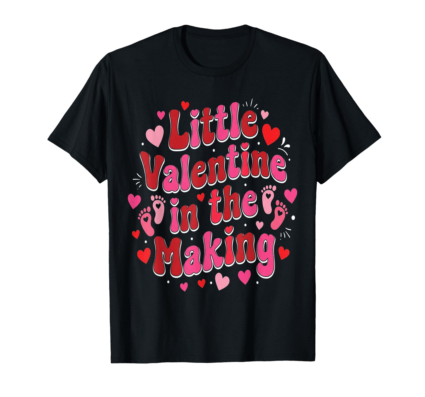 A Little Valentine in The Making Valentine's Pregnancy T-Shirt