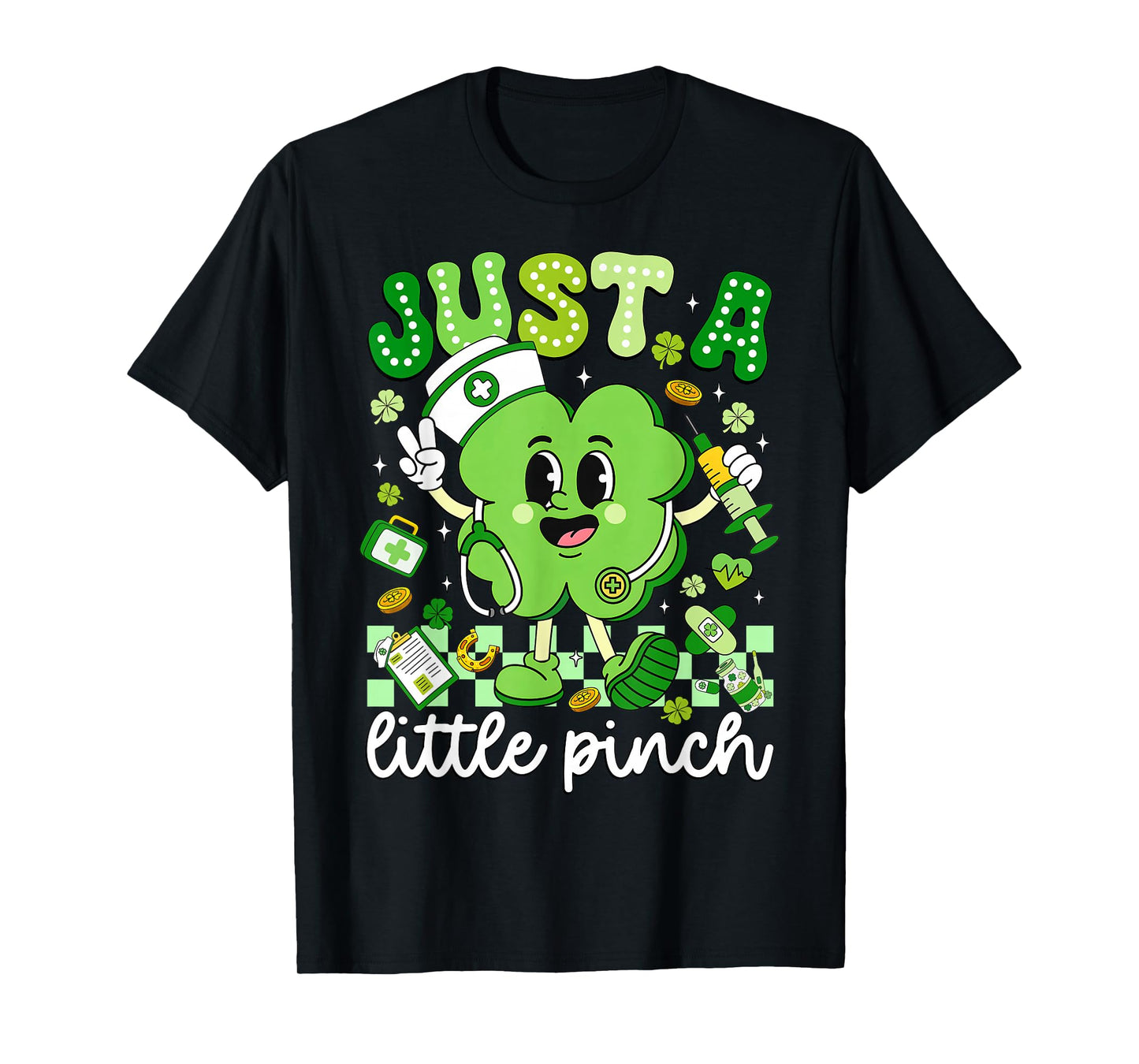 Just A Little Pinch Shamrock Nurse St Patricks Day Women T-Shirt