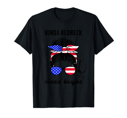 Kinda Redneck Kinda Boujee Messy Bun America Girl Design T-Shirt