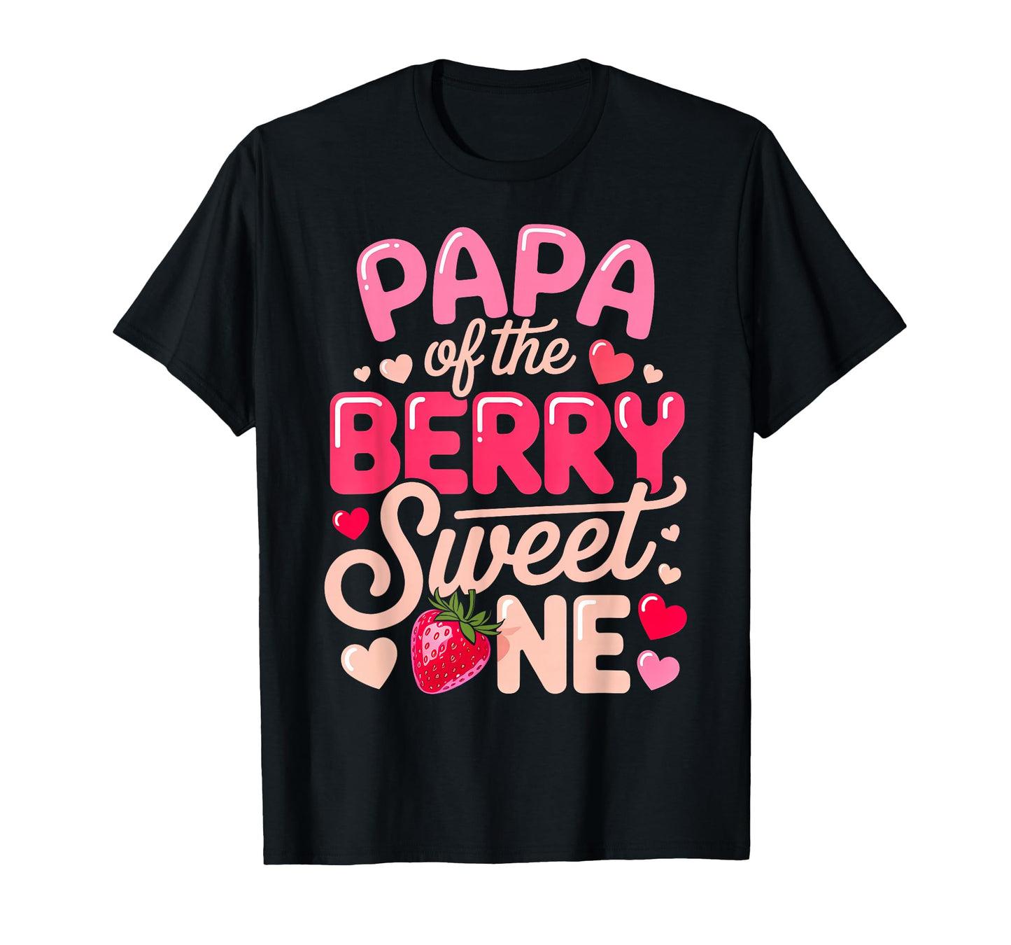 Papa of A Berry Sweet One Strawberry Baby First Birthday T-Shirt