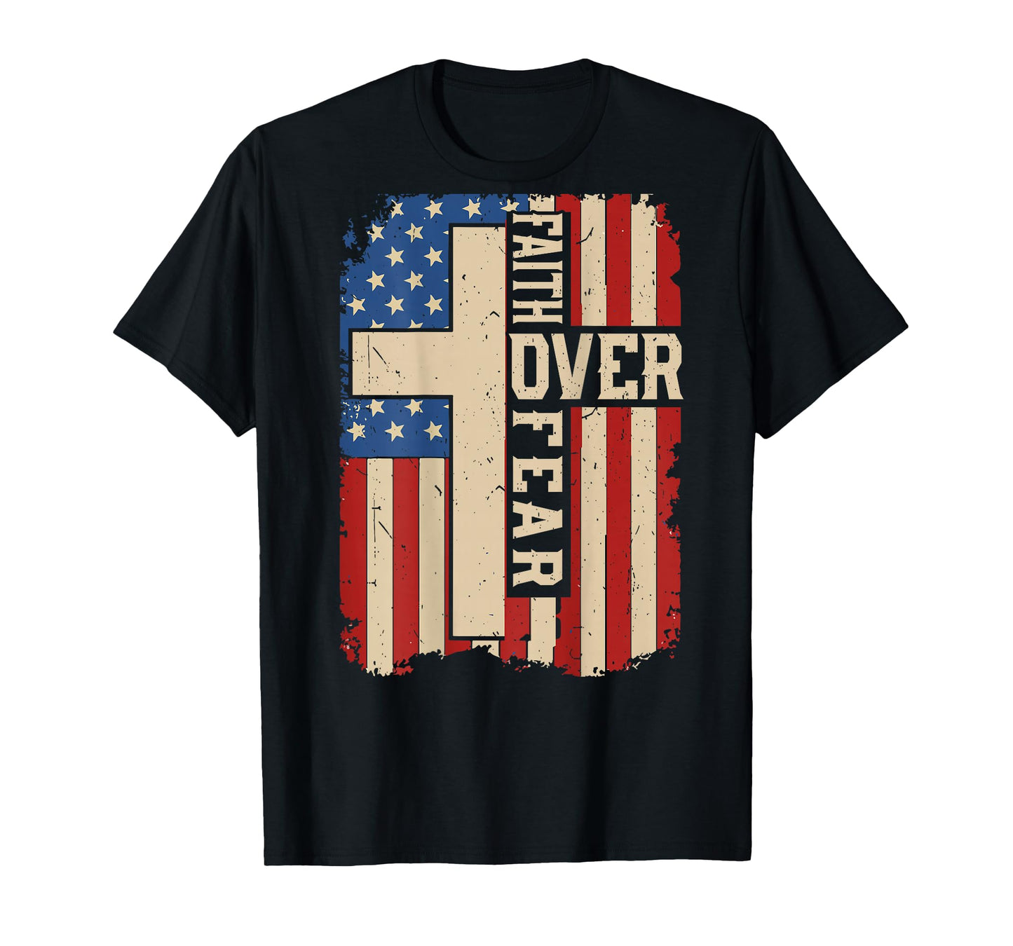 Mens American Flag Faith Over Fear Christian Patriotic Cross T-Shirt