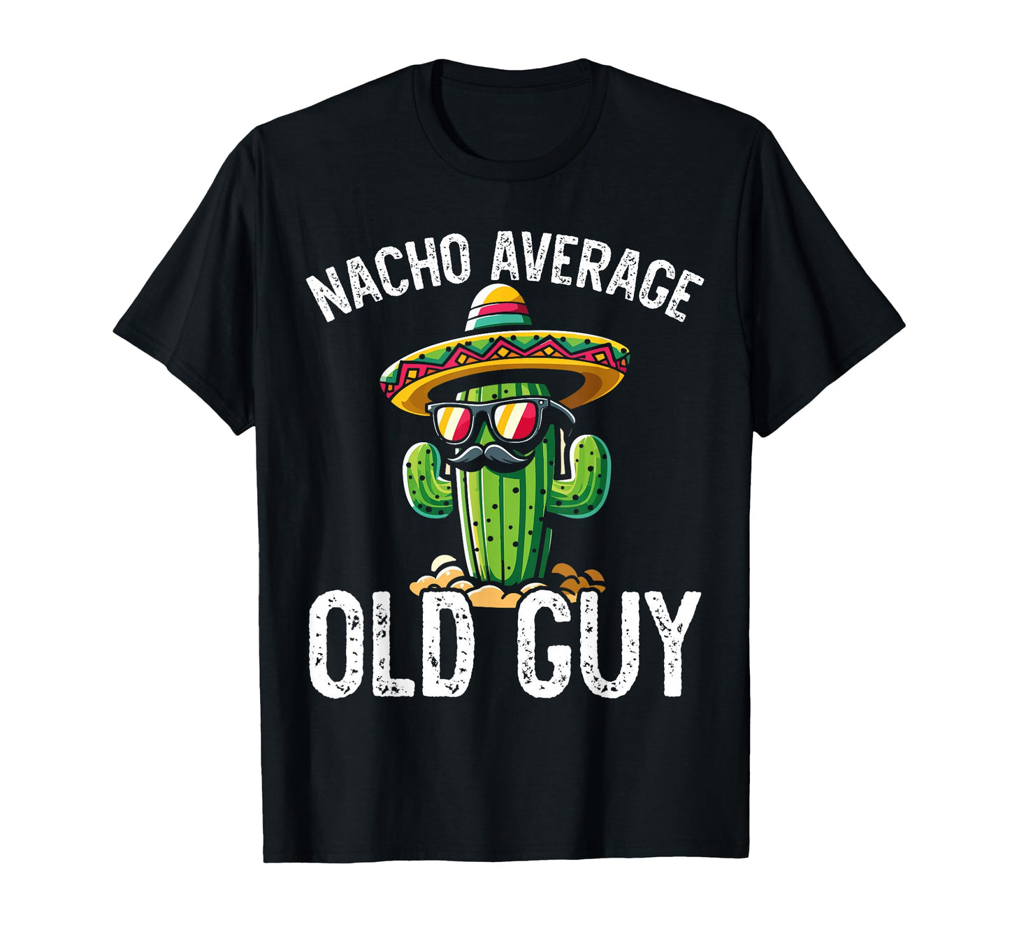 Nacho Average Old Guy T-Shirt