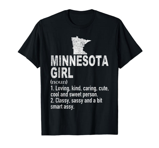 Minnesota Girl Definition Funny Hometown Home Minnesota T-Shirt