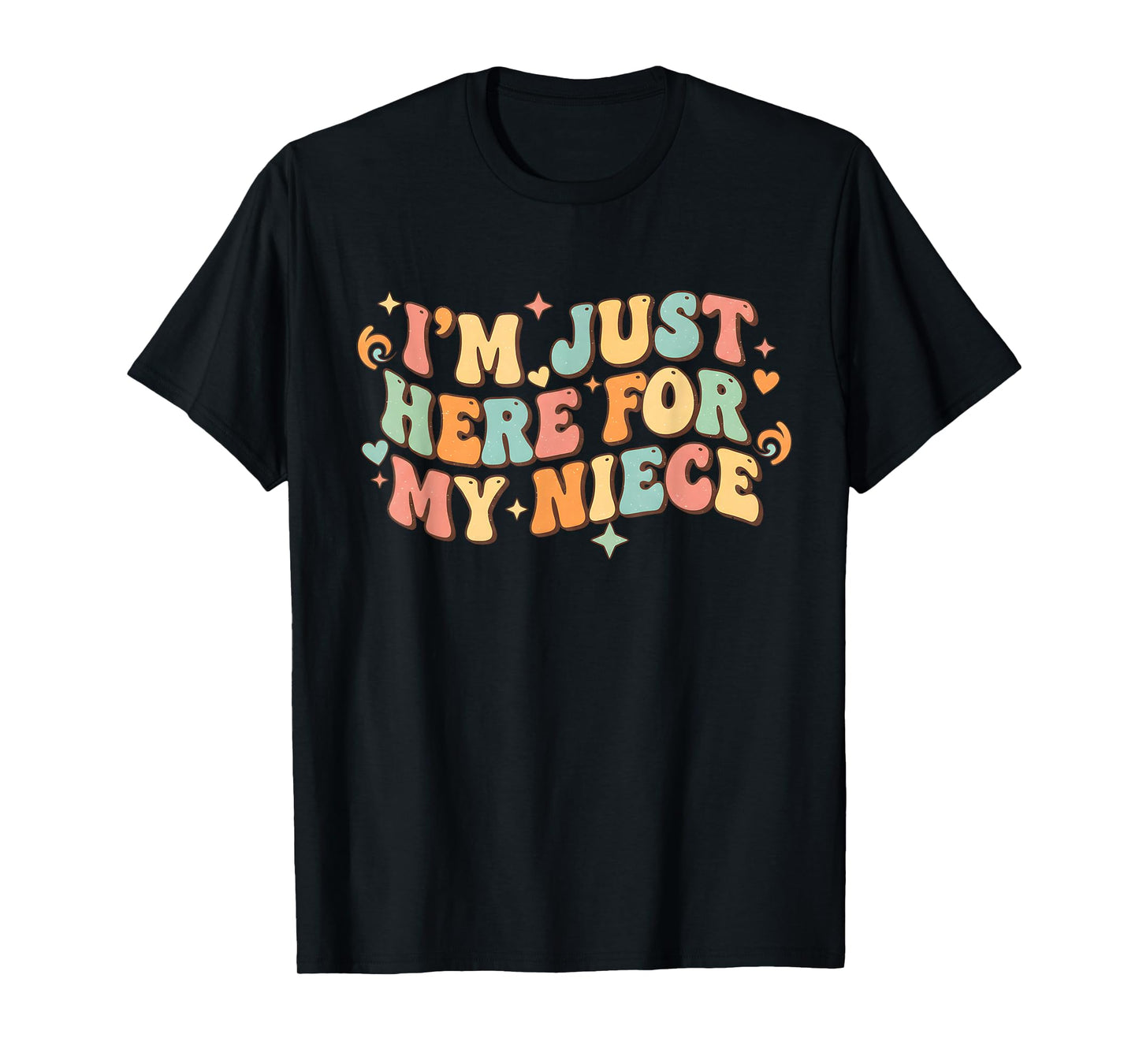 Funny Aunt Life I'm Just Here for My Niece Auntie Groovy T-Shirt