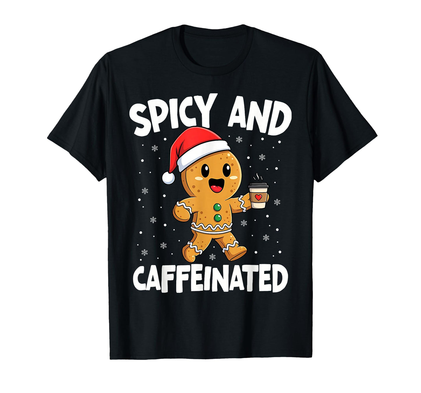 Spicy and Caffeinated Coffee Women Gingerbread Christmas T-Shirt