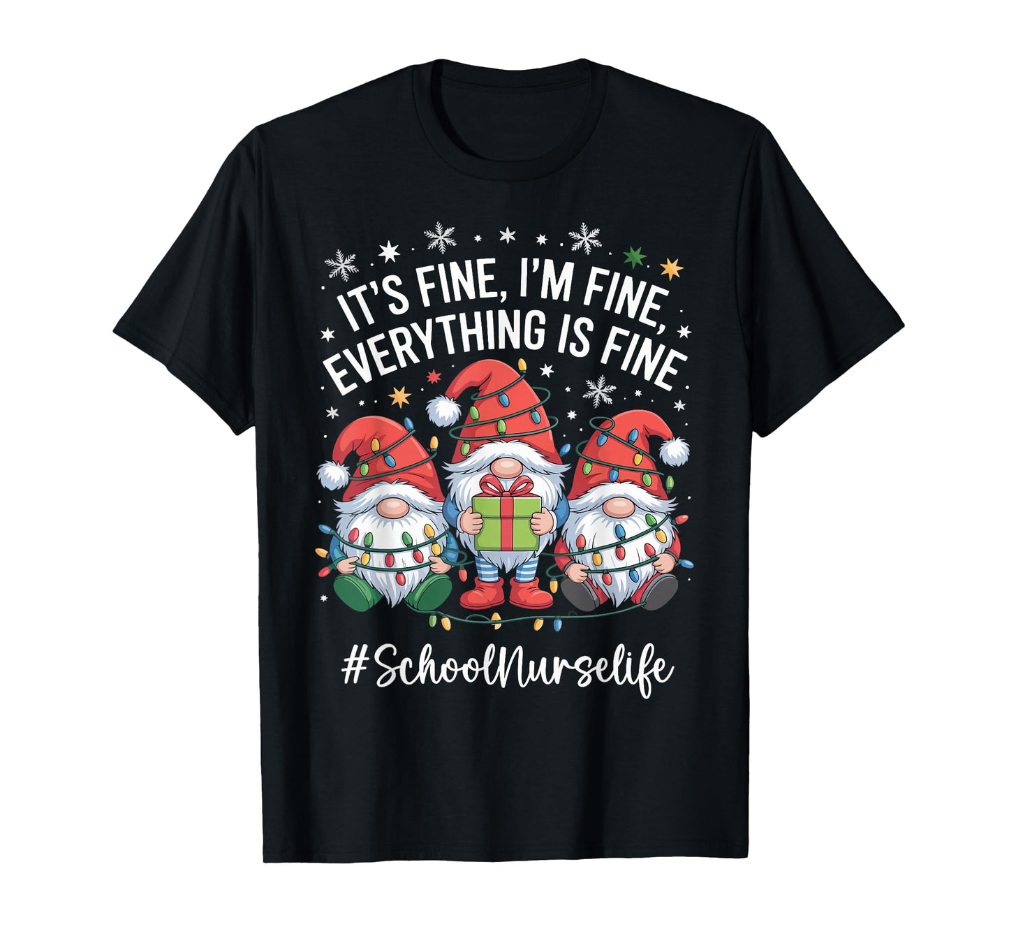 School Nurse Gnome Everything is Fine Funny Christmas T-Shirt
