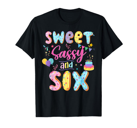 6Th Birthday Girl Sweet Sassy And Six Donut 6 Year Old Kid T-Shirt