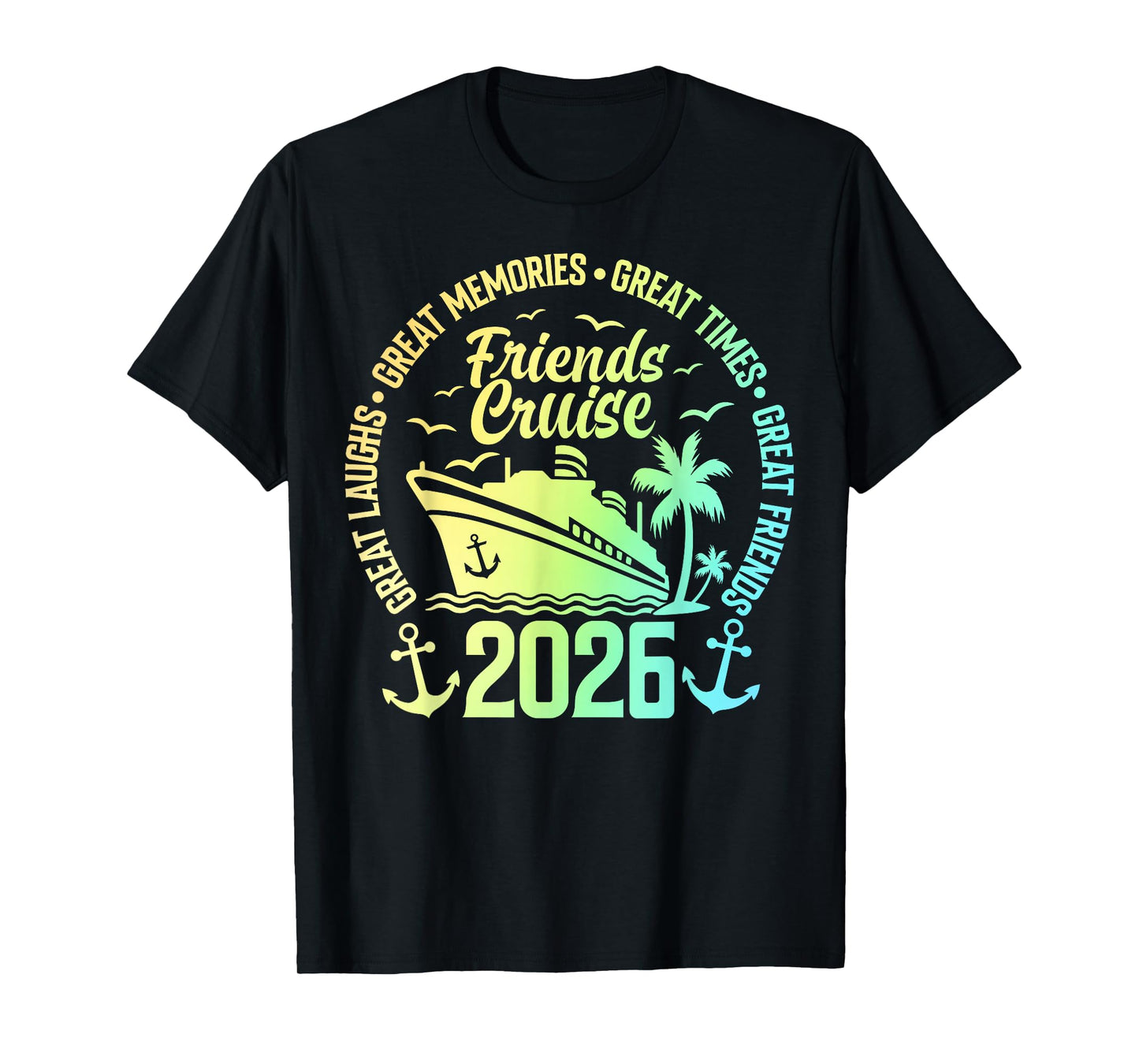 Friends Cruise 2026 Vacation Trip Cruising Friends Matching T-Shirt